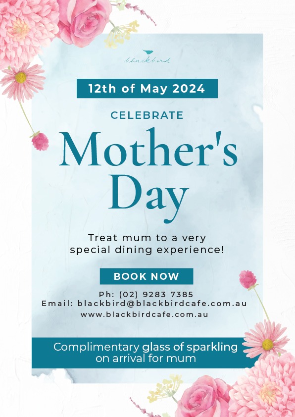 Celebrate Mothers Day at Blackbird Cafe